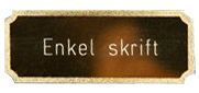 Rissing Enkel Skrift – Pr. Plate